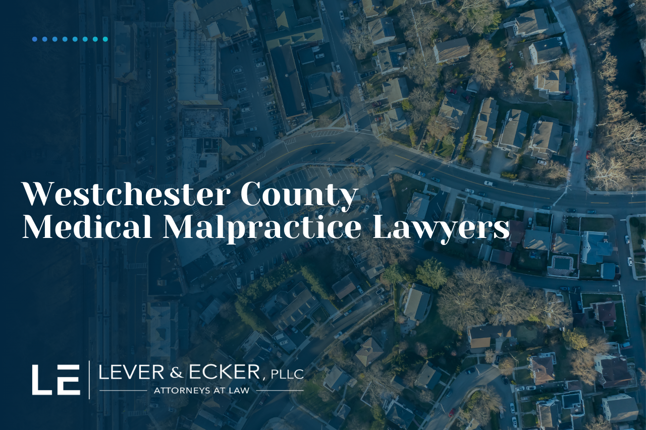 Westchester County Medical Malpractice Lawyer