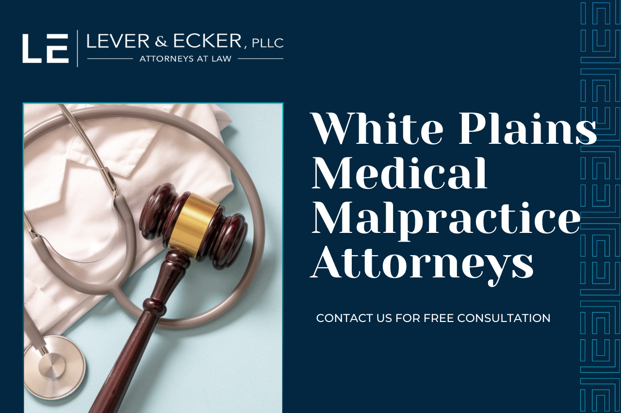 White Plains Medical Malpractice Lawyer