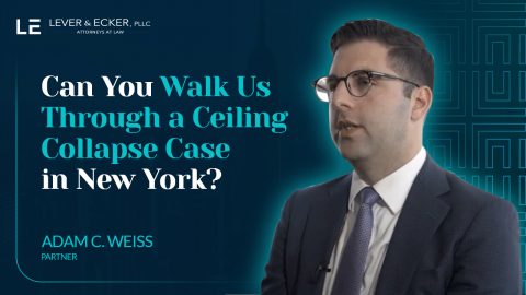 LE_Can You Walk Us Through a Ceiling Collapse Case in New York